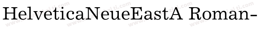 HelveticaNeueEastA Roman字体转换